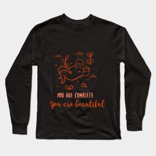 you are complete, you are beautiful Long Sleeve T-Shirt